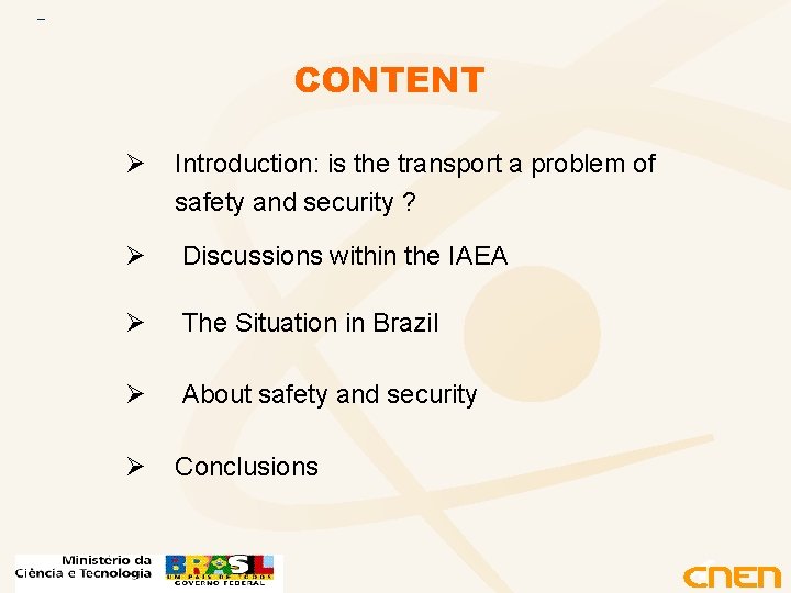 CONTENT Ø Introduction: is the transport a problem of safety and security ? Ø