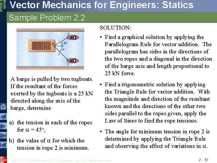Ninth Edition Vector Mechanics for Engineers: Statics Sample Problem 2. 2 SOLUTION: A barge