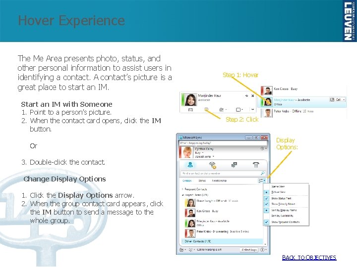 Hover Experience The Me Area presents photo, status, and other personal information to assist