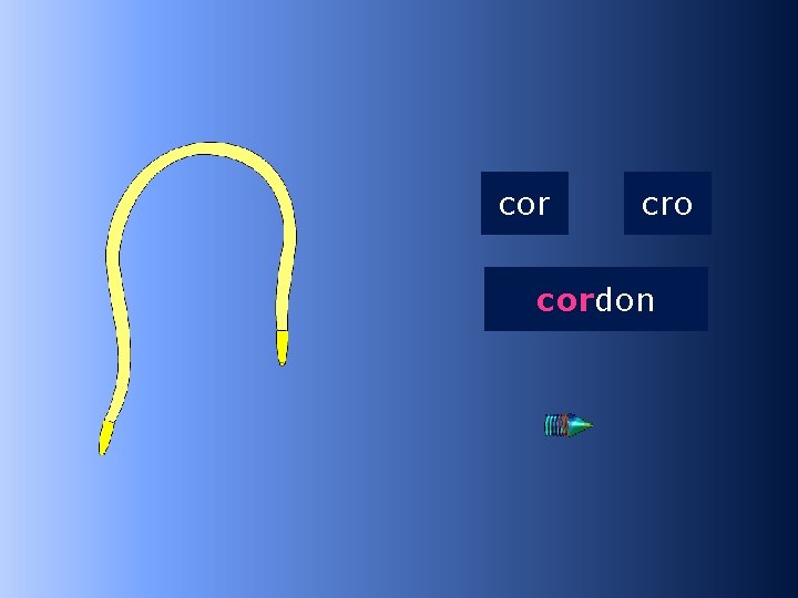 1 cor cro cordon …don 