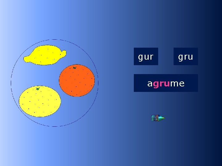 2 gru gur gru agrume a…me 