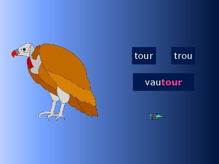 1 tour trou vautour vau… 