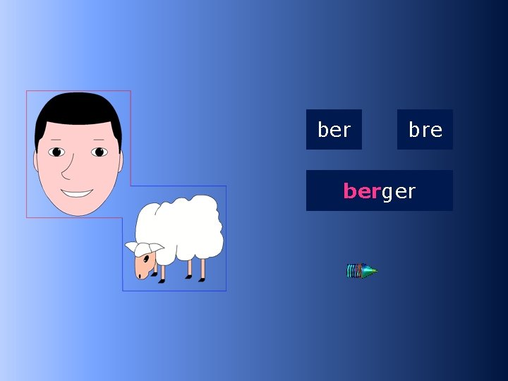 2 ber bre berger …ger 