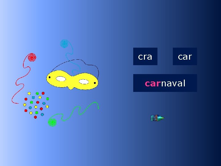 1 car cra carnaval …naval 