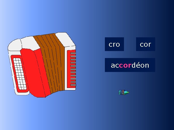 1 cor cro cor accordéon a…déon 