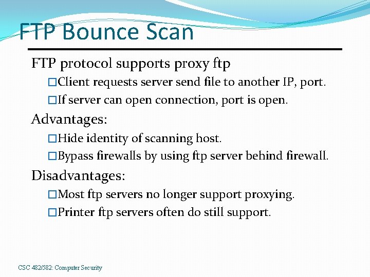 FTP Bounce Scan FTP protocol supports proxy ftp �Client requests server send file to