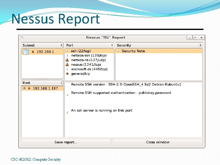 Nessus Report CSC 482/582: Computer Security 