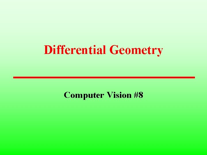 Differential Geometry Computer Vision #8 