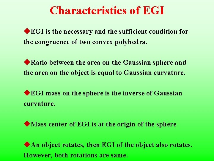 Characteristics of EGI u. EGI is the necessary and the sufficient condition for the