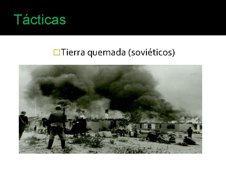 Tácticas �Tierra quemada (soviéticos) 