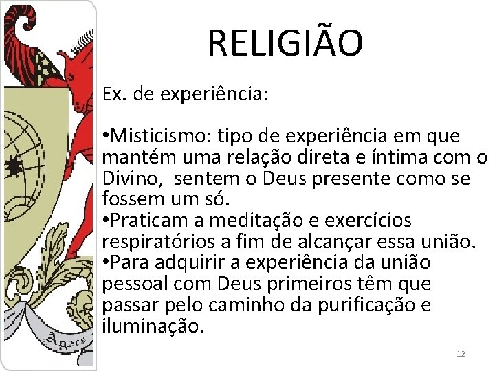 RELIGIO Aglaenne Rosa Ellen Baradel Mariana Roberti Poliana