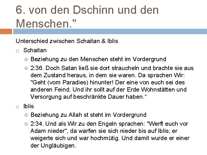 6. von den Dschinn und den Menschen. " Unterschied zwischen Schaitan & Iblis Schaitan