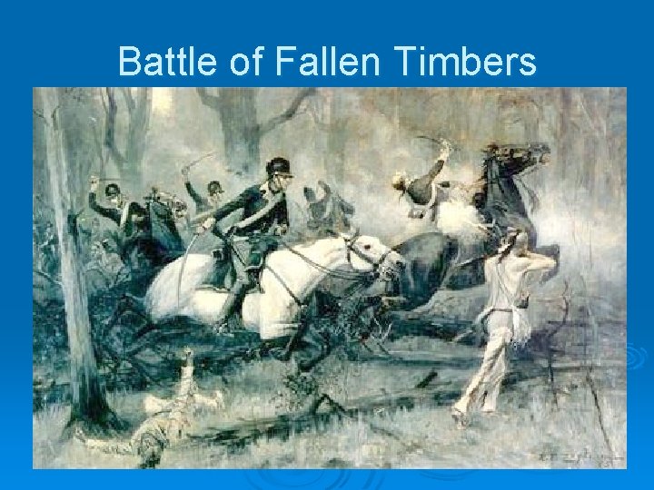 Battle of Fallen Timbers 