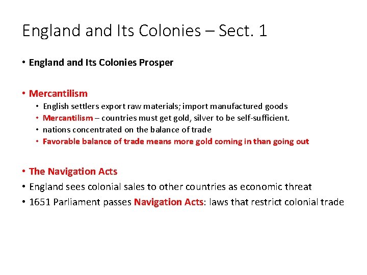 England Its Colonies – Sect. 1 • England Its Colonies Prosper • Mercantilism •