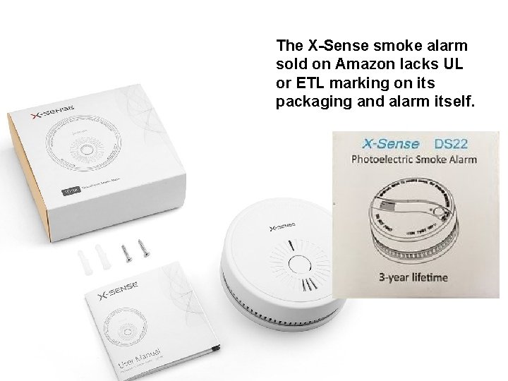 The X-Sense smoke alarm sold on Amazon lacks UL or ETL marking on its