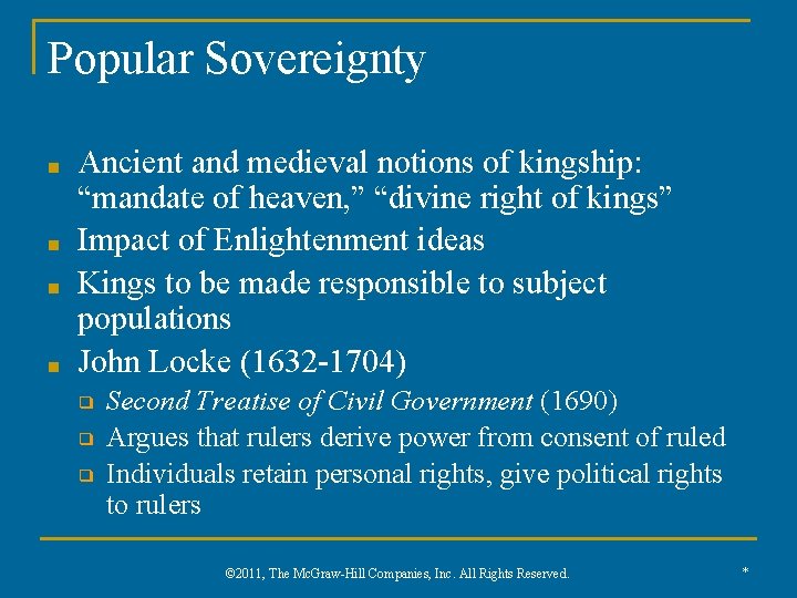Popular Sovereignty ■ ■ Ancient and medieval notions of kingship: “mandate of heaven, ”