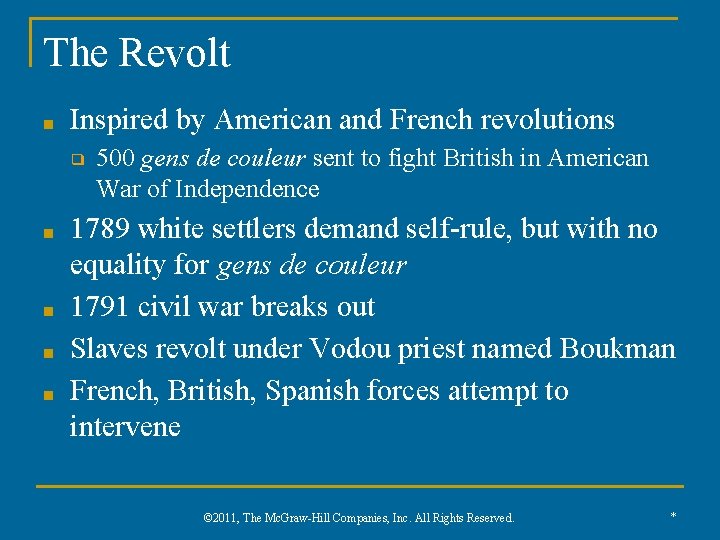 The Revolt ■ Inspired by American and French revolutions ❑ ■ ■ 500 gens
