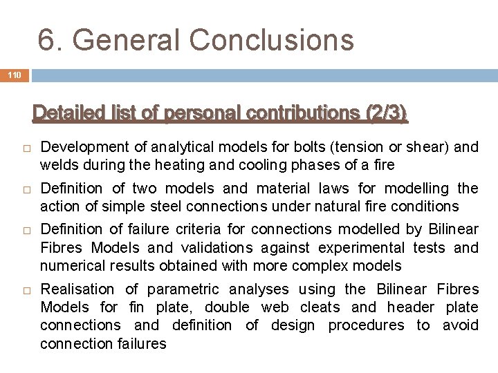 6. General Conclusions 110 Detailed list of personal contributions (2/3) Development of analytical models