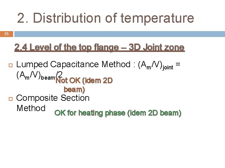 2. Distribution of temperature 25 2. 4 Level of the top flange – 3