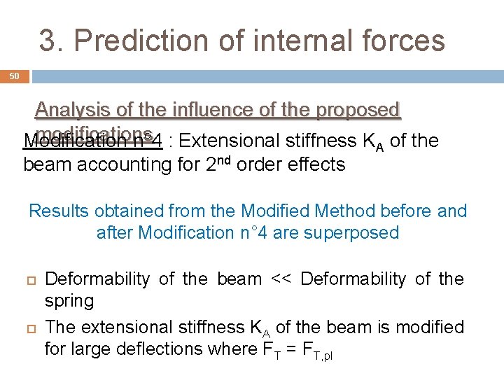 3. Prediction of internal forces 50 Analysis of the influence of the proposed modifications