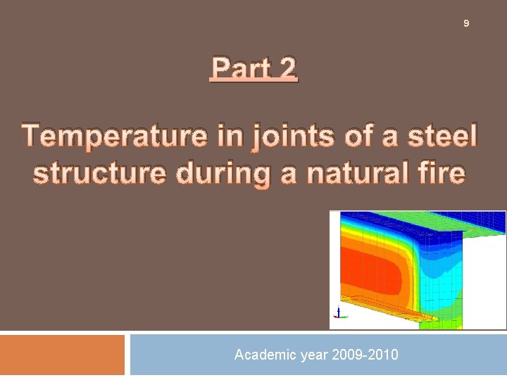 9 Part 2 Temperature in joints of a steel structure during a natural fire