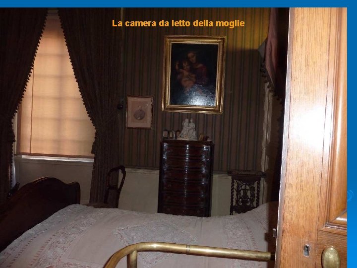 La camera da letto della moglie 