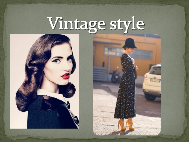 Vintage style 