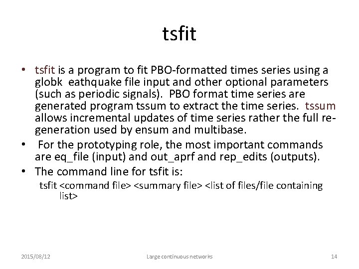 tsfit • tsfit is a program to fit PBO-formatted times series using a globk