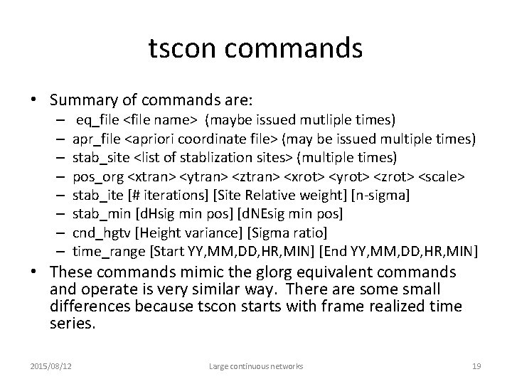 tscon commands • Summary of commands are: – – – – eq_file <file name>