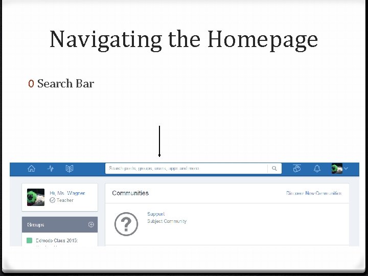 Navigating the Homepage 0 Search Bar 