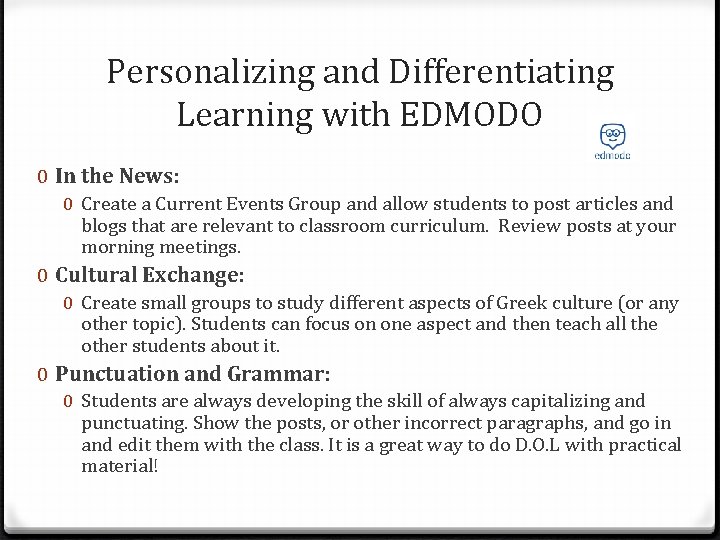 Personalizing and Differentiating Learning with EDMODO 0 In the News: 0 Create a Current