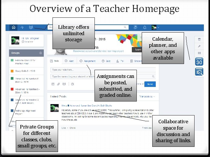 Overview of a Teacher Homepage Library offers unlimited storage Calendar, planner, and other apps