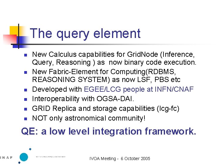 Query By Example Grid Computer Science Bridging VO and the GRID a successful experience