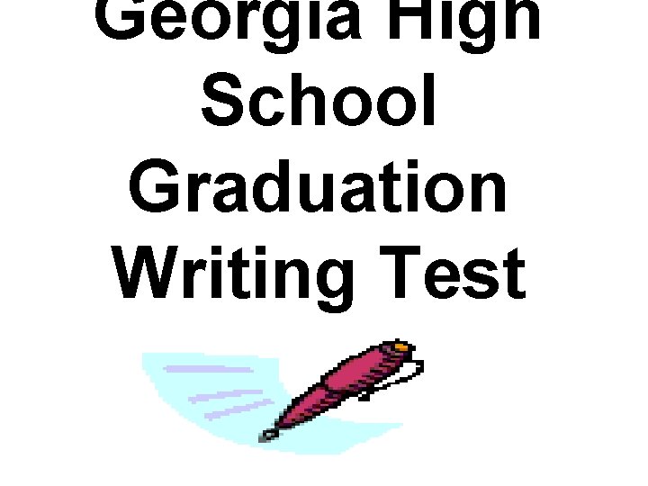 Georgia High School Graduation Writing Test 