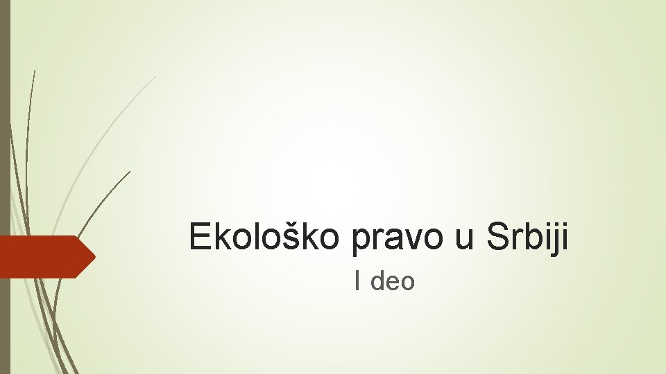 Ekološko pravo u Srbiji I deo 