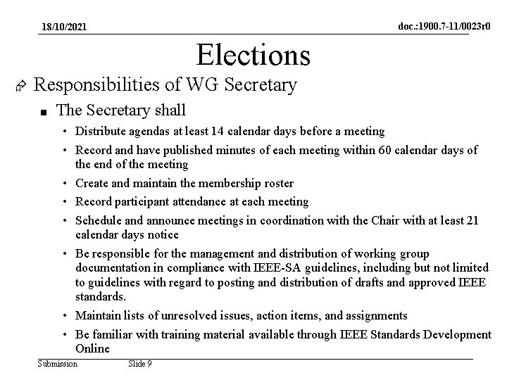 doc. : 1900. 7 -11/0023 r 0 18/10/2021 Elections Responsibilities of WG Secretary ■