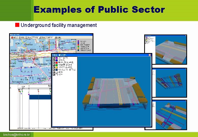 Examples of Public Sector Underground facility management bnchoe@krihs. re. kr 