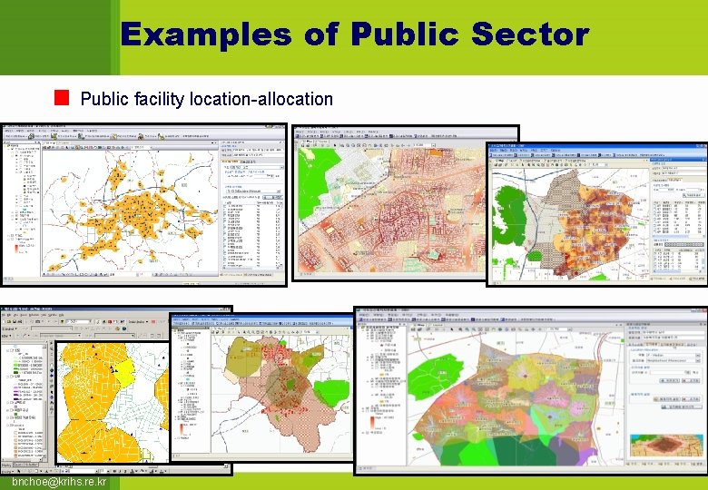 Examples of Public Sector Public facility location-allocation bnchoe@krihs. re. kr 