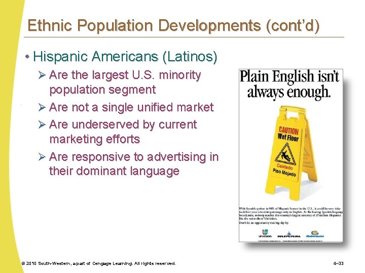 Ethnic Population Developments (cont’d) • Hispanic Americans (Latinos) Ø Are the largest U. S.