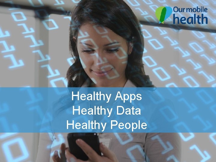 Healthy Apps Healthy Data Healthy People 