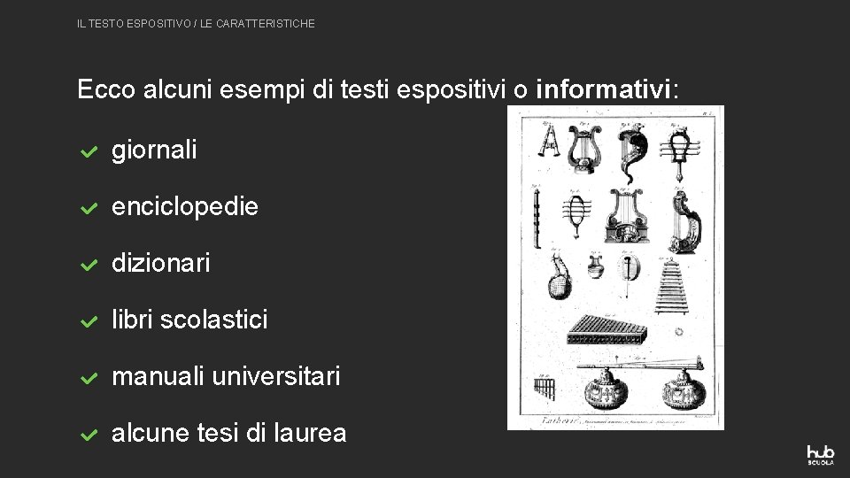 IL TESTO ESPOSITIVO / LE CARATTERISTICHE Ecco alcuni esempi di testi espositivi o informativi: