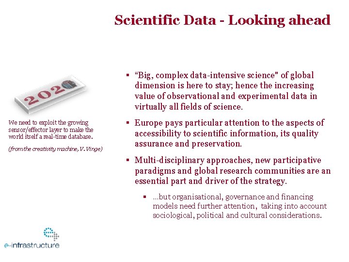 Scientific Data - Looking ahead “Big, complex data-intensive science" of global dimension is here