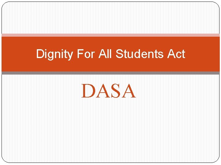 Dignity For All Students Act DASA 