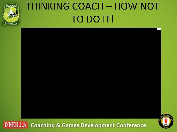 THINKING COACH – HOW NOT TO DO IT! 