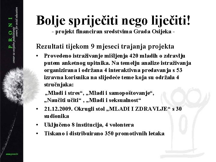 Bolje spriječiti nego liječiti! - projekt financiran sredstvima Grada Osijeka - Rezultati tijekom 9