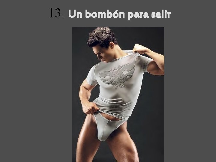 13. Un bombón para salir 