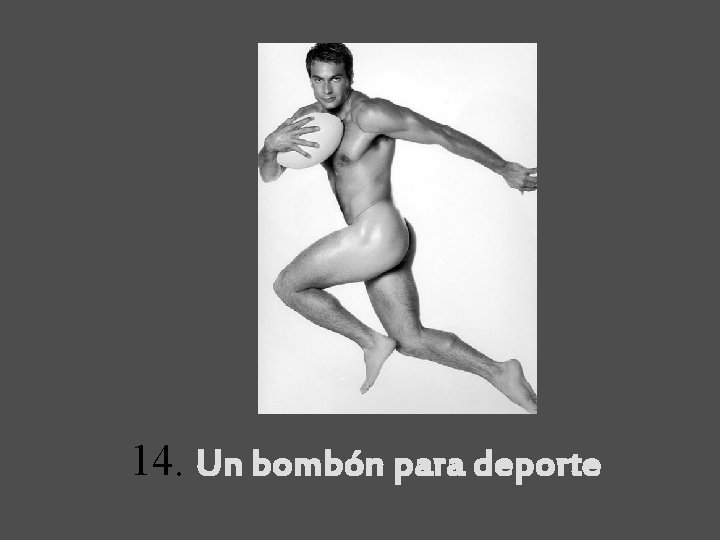 14. Un bombón para deporte 