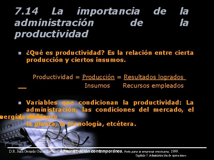 7. 14 La importancia administración de productividad n de la la ¿Qué es productividad?