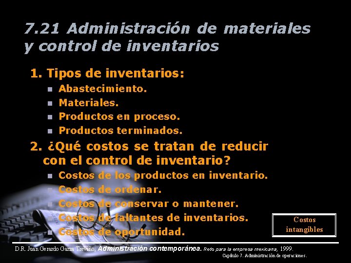 7. 21 Administración de materiales y control de inventarios 1. Tipos de inventarios: n