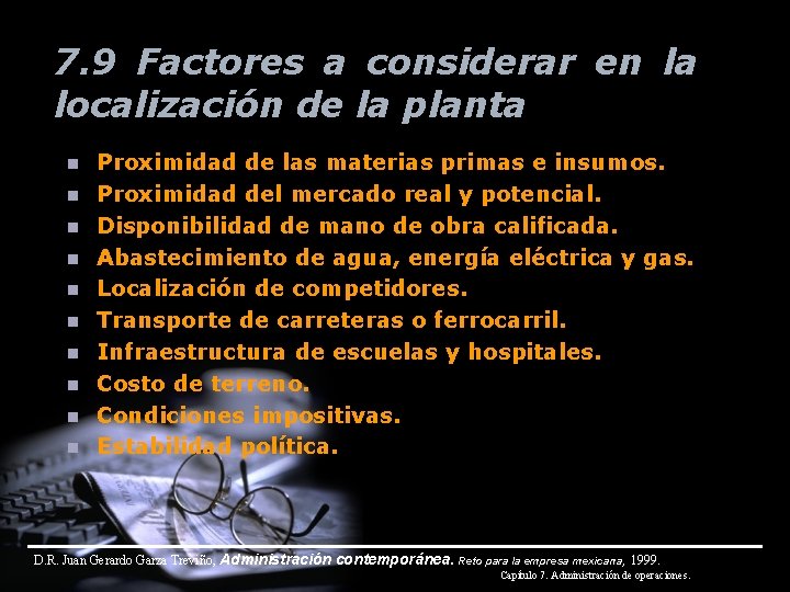 7. 9 Factores a considerar en la localización de la planta n n n